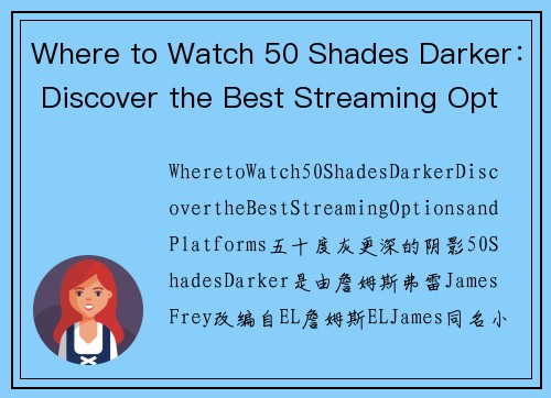 Where to Watch 50 Shades Darker： Discover the Best Streaming Options and Platforms